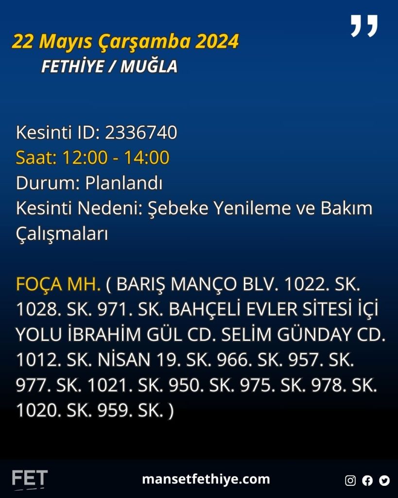 22 Mayıs 2024 ADM Fethiye Elektrik Kesintisi Programı