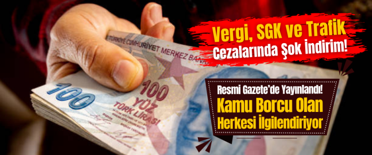 İşte Kamu Borcu Olanlara Müjde: Faizlerde Şok İndirim Yürürlüğe Girdi haberi