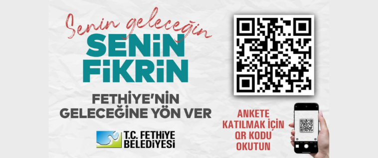 İşte Fethiye Belediyesi’nden “Senin Geleceğin Senin Fikrin” Anketi haberi