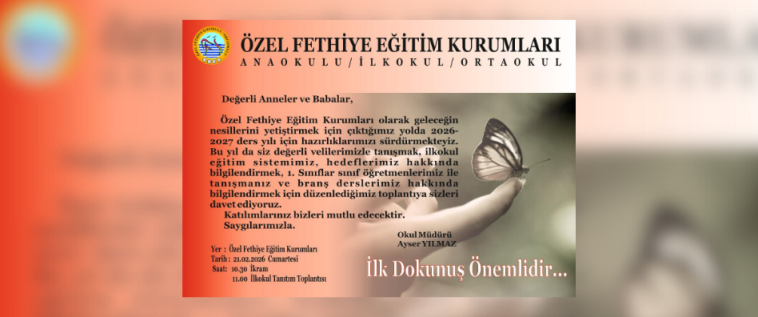İşte Özel Fethiye Eğitim Kurumları’ndan 1. Sınıf Velilerine Tanıtım Toplantısı Daveti haberi